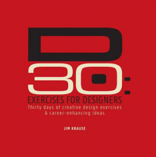 Carte D30: Exercises for Designers Jim Krause