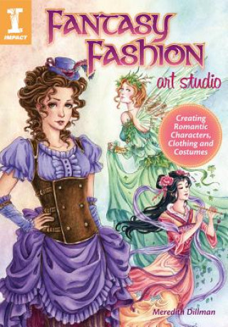 Könyv Fantasy Fashion Art Studio Meredith Dillman