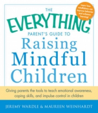 Buch Everything Parent's Guide to Raising Mindful Children Jeremy Wardle