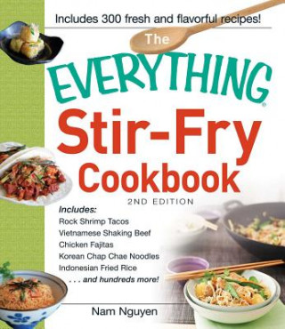 Книга Everything Stir-Fry Cookbook Nam Nguyen