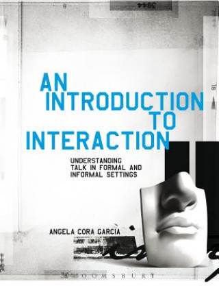 Knjiga Introduction to Interaction Angela Cora Garcia