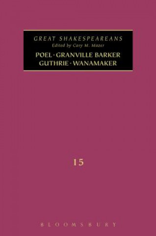 Könyv Poel, Granville Barker, Guthrie, Wanamaker Cary M Mazer