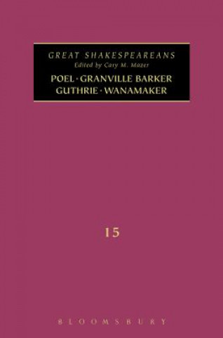 Książka Poel, Granville Barker, Guthrie, Wanamaker Cary M Mazer