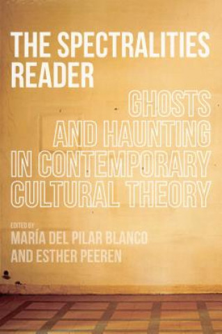 Книга Spectralities Reader Maria Del Pilar Blanco