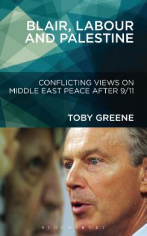 Kniha Blair, Labour, and Palestine Toby Greene