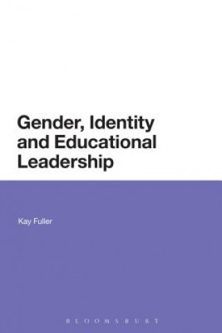 Carte Gender, Identity and Educational Leadership Kay Fuller