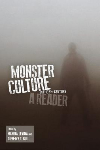 Buch Monster Culture in the 21st Century Marina Levina