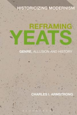 Książka Reframing Yeats Charles Armstrong