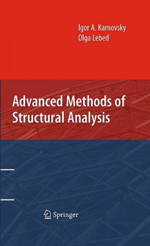 Carte Advanced Methods of Structural Analysis Igor A. Karnovsky