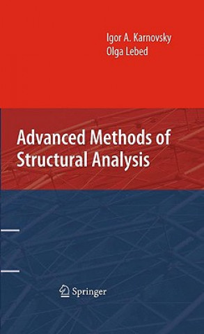 Książka Advanced Methods of Structural Analysis Igor A. Karnovsky