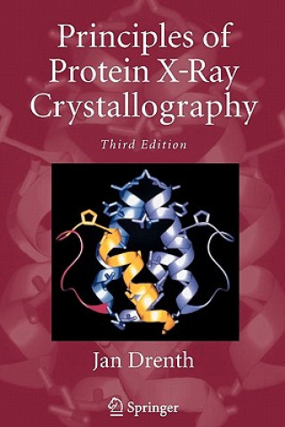 Kniha Principles of Protein X-Ray Crystallography Jan Drenth