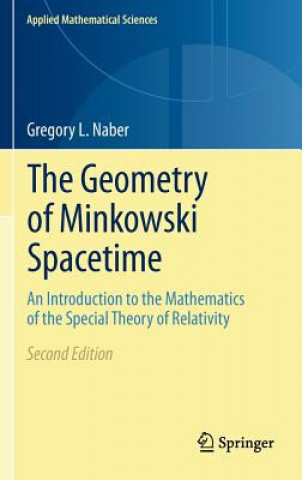 Książka Geometry of Minkowski Spacetime Gregory L Naber