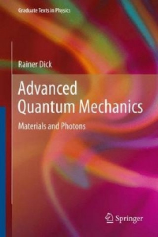 Könyv Advanced Quantum Mechanics Rainer Dick