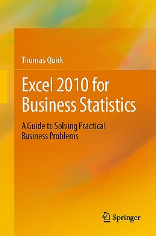 Kniha Excel 2010 for Business Statistics Thomas Quirk