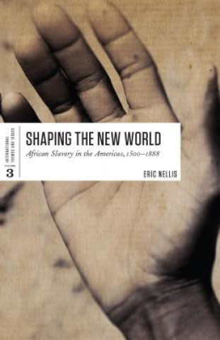Carte Shaping the New World Eric Nellis