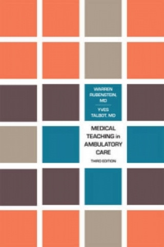 Könyv Medical Teaching in Ambulatory Care Warren Rubenstein