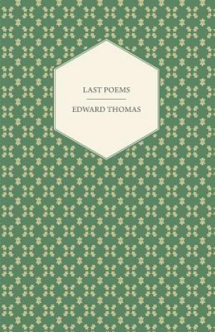 Carte Last Poems Edward Thomas