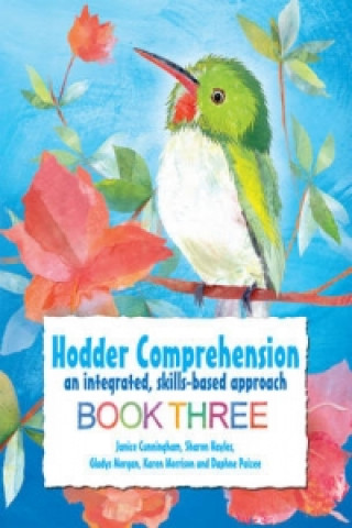 Kniha Hodder Comprehension: An Integrated, Skills-based Approach Book 3 Gladys Morgan