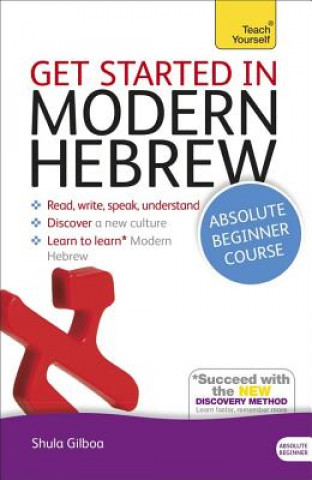 Carte Get Started in Modern Hebrew Absolute Beginner Course Shula Gilboa