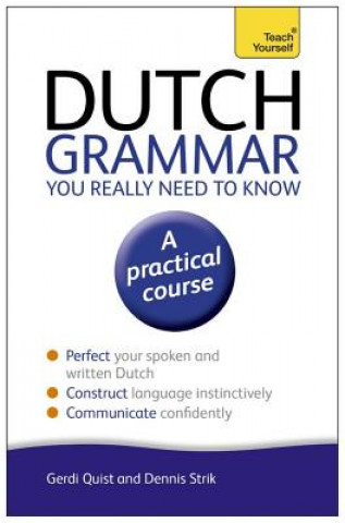 Knjiga Dutch Grammar You Really Need to Know: Teach Yourself Gerdi Quist