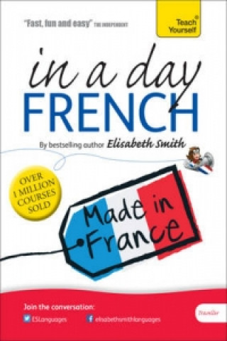 Hanganyagok Beginner's French in a Day: Teach Yourself Elisabeth Smith
