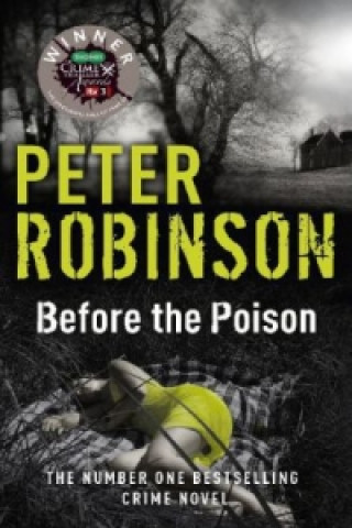 Kniha Before the Poison Peter Robinson