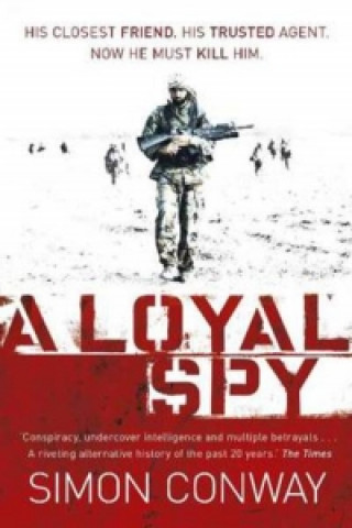 Książka Loyal Spy Simon Conway