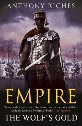 Kniha Wolf's Gold:  Empire V Anthony Riches