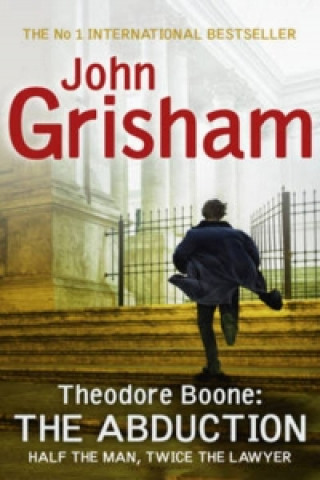 Kniha Theodore Boone - The Abduction John Grisham