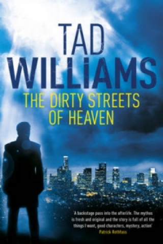 Kniha Dirty Streets of Heaven Tad Williams