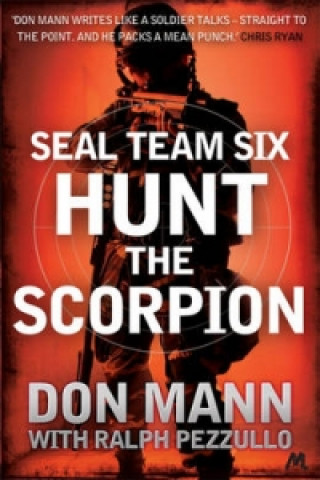 Carte SEAL Team Six Book 2: Hunt the Scorpion Don Mann