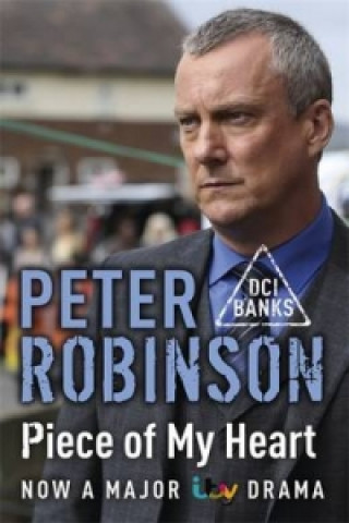 Kniha Piece of My Heart Peter Robinson
