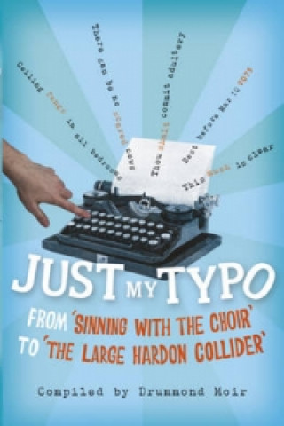 Knjiga Just My Typo Drummond Moir