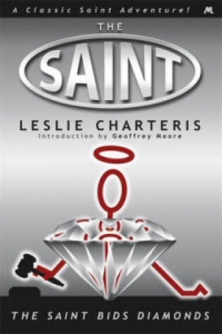 Kniha Saint Bids Diamonds Leslie Charteris