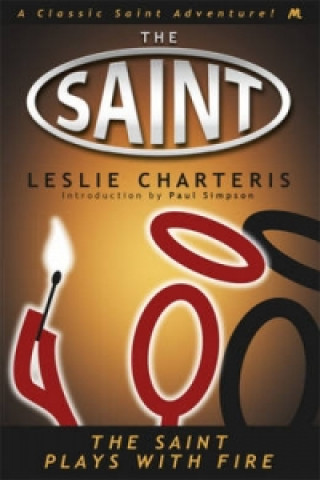 Carte Saint Plays with Fire Leslie Charteris
