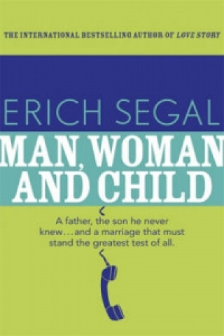 Könyv Man, Woman and Child Erich Segal