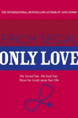 Kniha Only Love Erich Segal