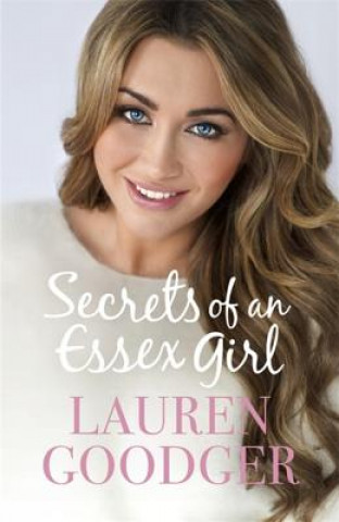 Kniha Secrets of an Essex Girl Lauren Goodger