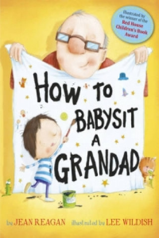 Kniha How to Babysit a Grandad Jean Reagan
