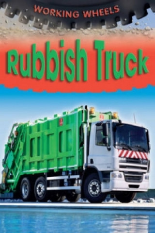Kniha Working Wheels: Rubbish Truck Annabel Savery