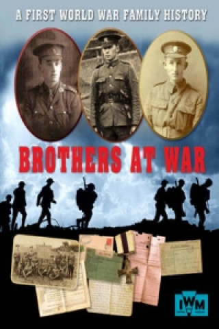 Книга Brothers at War - A First World War Family History Sarah Ridley