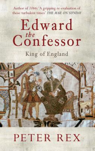 Könyv Edward the Confessor Peter Rex