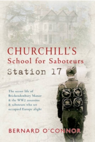 Carte Churchill's School for Saboteurs Bernard OConnor