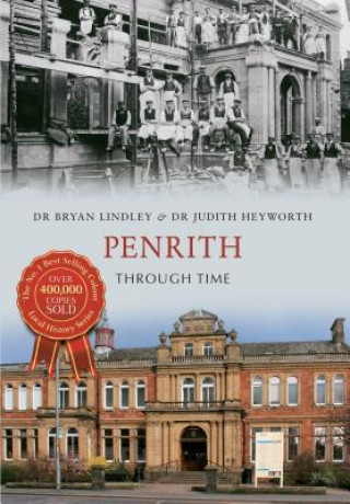 Kniha Penrith Through Time Dr Bryan C Lindley & Dr Judith A Heyworth