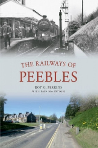 Könyv Railways of Peebles Roy Perkins