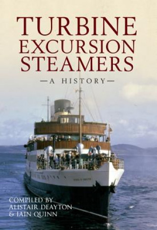 Könyv Turbine Excursion Steamers Alistair Deayton & Iain Quinn