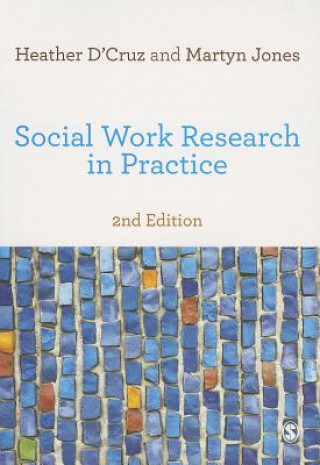 Knjiga Social Work Research in Practice Heather Dcruz & Martyn Jones