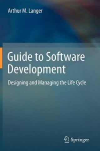 Carte Guide to Software Development Arthur M Langer