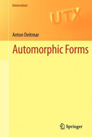 Kniha Automorphic Forms Anton Deitmar