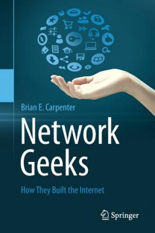 Könyv Network Geeks Brian E Carpenter